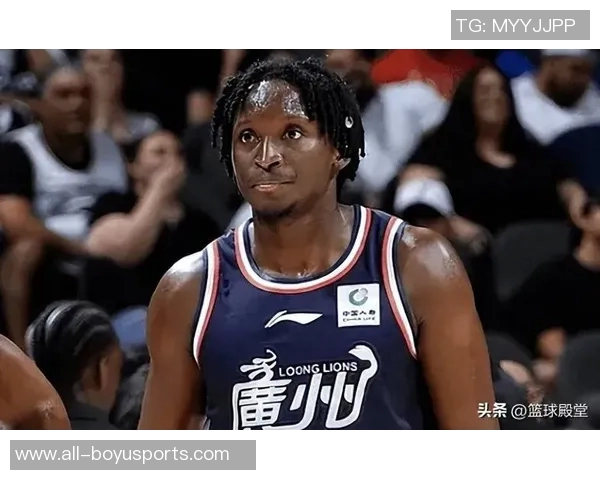 奥拉迪波坚定信念NBA是我归属之地机会来临必将全力以赴 奥拉迪波坚定信念NBA是我归属之地机会来临必将全力以赴